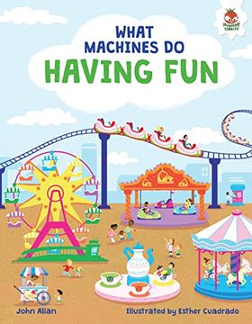 portada What Machines do Having fun (en Inglés)