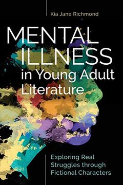 portada Mental Illness in Young Adult Literature: Exploring Real Struggles Through Fictional Characters (en Inglés)