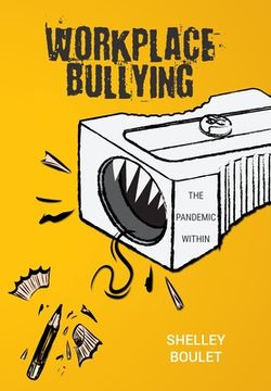 portada Workplace Bullying: The Pandemic Within (in English)