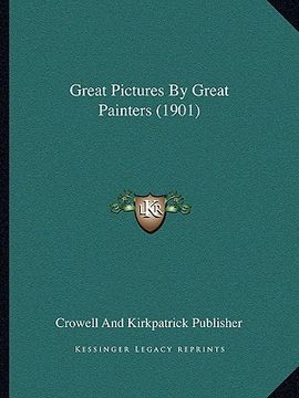 portada great pictures by great painters (1901) (en Inglés)