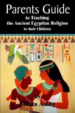 portada the parents guide to the asarian resurrection myth: how to teach yourself and your child the principles of universal mystical religion (in English)