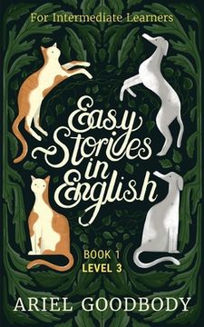 portada Easy Stories in English for Intermediate Learners: 10 Fairy Tales to Take Your English From OK to Good and From Good to Great (en Inglés)