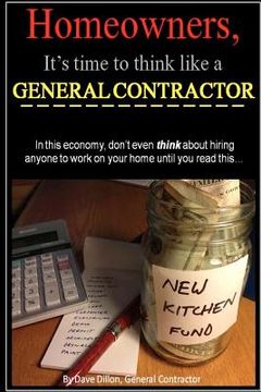 portada Homeowners, It's Time to Think Like a General Contractor (in English)