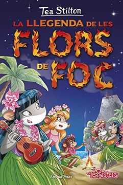 portada La llegenda de les flors de foc: Tea Stilton 15 (Catalan Edition)