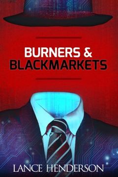 portada Burners & Black Markets - How to Be Invisible