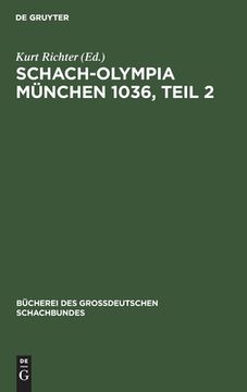 portada Schach-Olympia mã Â¼Nchen 1036, Teil 2 (German Edition) [Hardcover ] (en Alemán)