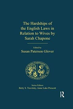 portada The Hardships of the English Laws in Relation to Wives by Sarah Chapone (The Early Modern Englishwoman, 1500-1750: Contemporary Editions) (in English)