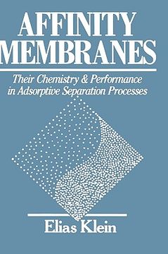 portada affinity membranes: their chemistry and performance in adsorptive separation processes
