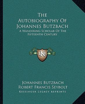 portada the autobiography of johannes butzbach: a wandering scholar of the fifteenth century (en Inglés)