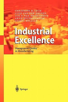 portada industrial excellence: management quality in manufacturing (in English)