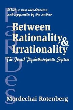 portada Between Rationality and Irrationality: The Jewish Psychotherapeutic System (en Inglés)