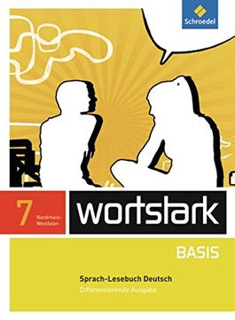 portada Wortstark Basis - Differenzierende Ausgabe 2012 Nrw: Sprachlesebuch 7 (in German)