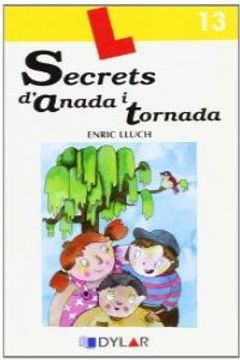 portada SECRETS D'ANADA I TORNADA - Llibre 13