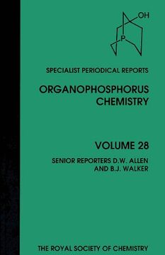 portada Organophosphorus Chemistry: Volume 28: A Review of Chemical Literature: Vol 28 (Specialist Periodical Reports) (en Inglés)