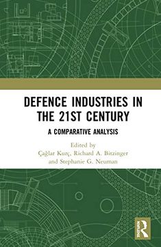 portada Defence Industries in the 21St Century: A Comparative Analysis (in English)