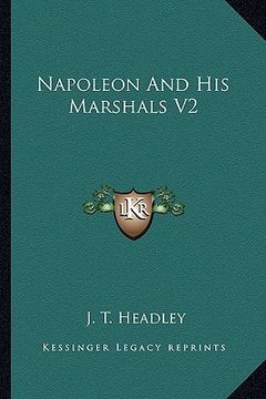 portada napoleon and his marshals v2 (en Inglés)