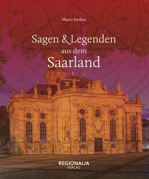 portada Sagen und Legenden aus dem Saarland (en Alemán)