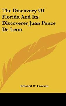 portada the discovery of florida and its discoverer juan ponce de leon (en Inglés)