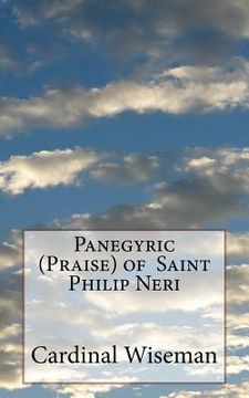 portada Panegyric (Praise) of Saint Philip Neri (en Inglés)