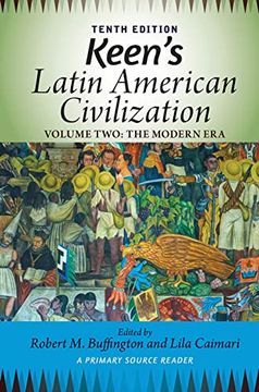 portada Keen's Latin American Civilization, Volume 2: A Primary Source Reader, Volume Two: The Modern era (en Inglés)