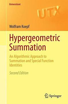 portada Hypergeometric Summation: An Algorithmic Approach to Summation and Special Function Identities (Universitext)