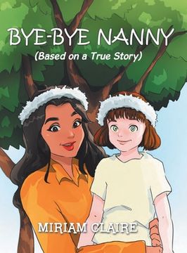 portada Bye-Bye Nanny (en Inglés)