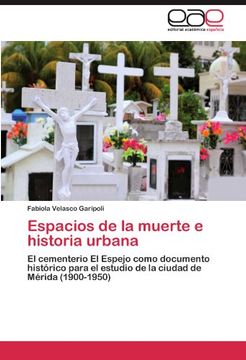 portada Espacios de la Muerte e Historia Urbana