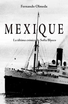 portada Mexique: La Ultima Cronica de Sofia Blasco