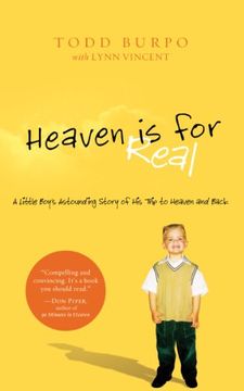 portada Heaven is for Real: A Little Boy's Astounding Story of his Trip to Heaven and Back (Christian Large Print Originals) (en Inglés)