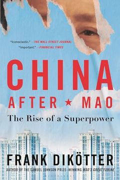 portada China After Mao: The Rise of a Superpower (en Inglés)