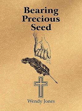 portada Bearing Precious Seed (en Inglés)