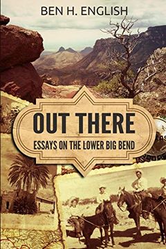 portada Out There: Essays on the Lower big Bend (en Inglés)