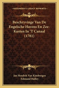 portada Beschryvinge Van De Engelsche Havens En Zee-Kusten In 'T Canaal (1781)