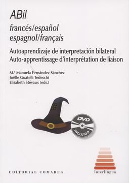 portada Abil Francés-Español: Autoaprendizaje de Interpretación Bilateral (Libro + Dvd) (en Español, Francés)