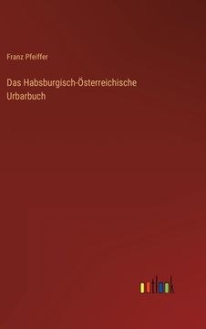 portada Das Habsburgisch-Österreichische Urbarbuch (en Alemán)