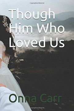 portada Though him who Loved us: With Black and White Illustrations (The More Than Conquerors Series) (in English)