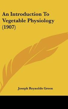 portada an introduction to vegetable physiology (1907) (in English)