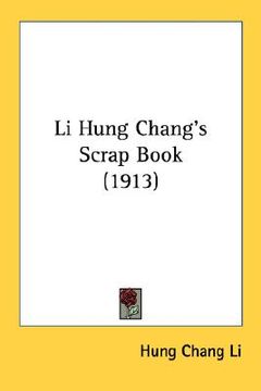 portada li hung chang's scrap book (1913) (in English)