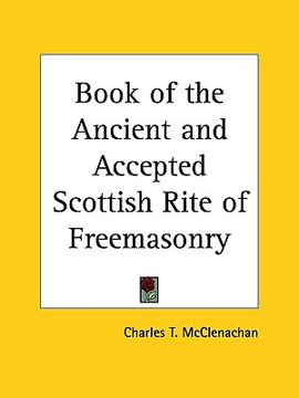portada book of the ancient and accepted scottish rite of freemasonry (in English)