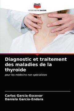 portada Diagnostic et traitement des maladies de la thyroïde (en Francés)