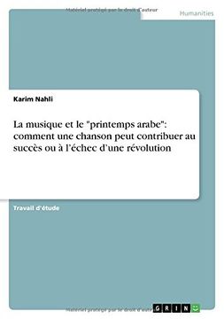 portada La musique et le "printemps arabe": comment une chanson peut contribuer au succès ou à l'échec d'une révolution