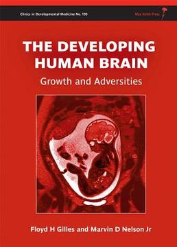 portada The Developing Human Brain: Growth and Adversities (en Inglés)