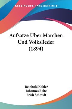 portada Aufsatze Uber Marchen Und Volkslieder (1894) (in German)