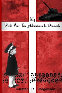 portada My World War Two Adventures In Denmark