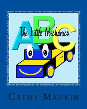 portada The Little Mechanics: Alphabet Book ABC's (en Inglés)