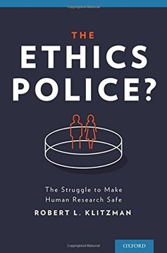 portada The Ethics Police?: The Struggle to Make Human Research Safe (The European Society of Cardio)