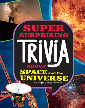 portada Super Surprising Trivia about Space and the Universe (en Inglés)
