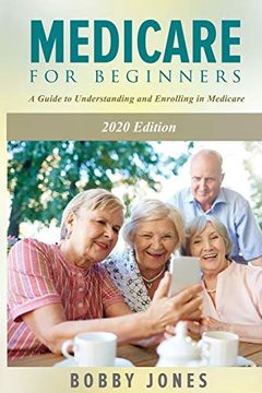 portada Medicare for Beginners 2020: A Guide to Understanding and Enrolling in Medicare (en Inglés)