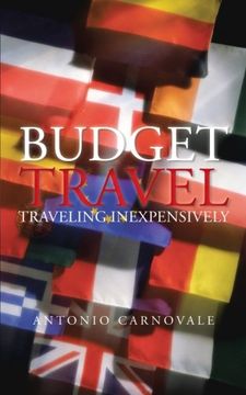 portada Budget Travel: Traveling Inexpensively [Idioma Inglés] (en Inglés)