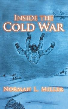 portada Inside the Cold War (en Inglés)